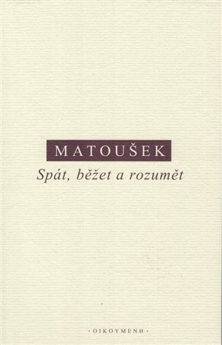 Spát, běžet a rozumět