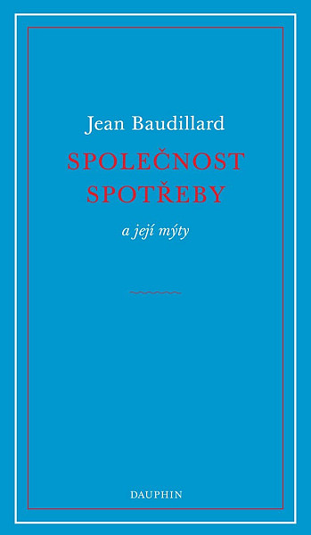 Společnost spotřeby a její mýty