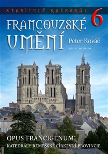 Stavitelé katedrál 6. Francouzské umění