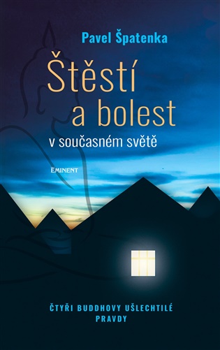 Štěstí a bolest v současném světě