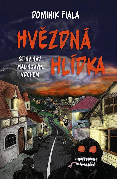 Stíny nad Malinovým vrchem 1 - Hvězdná hlídka