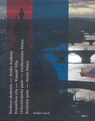 Strakova akademie-Kramářova vila-Lichtenštejnský palác-Hrzánvský palác