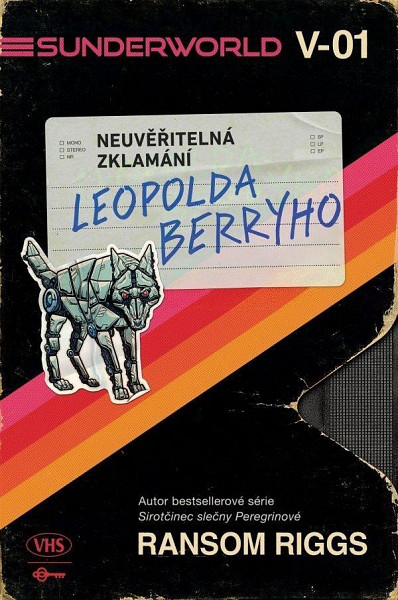 Sunderworld Neuvěřitelná zklamání Leopolda Berryho