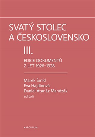 Svatý stolec a Československo III. - Edice dokumentů z let 1926–1928