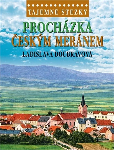 Tajemné stezky - Procházka Českým Meránem