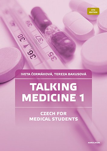 Talking Medicine 1 Czech for Medical Students