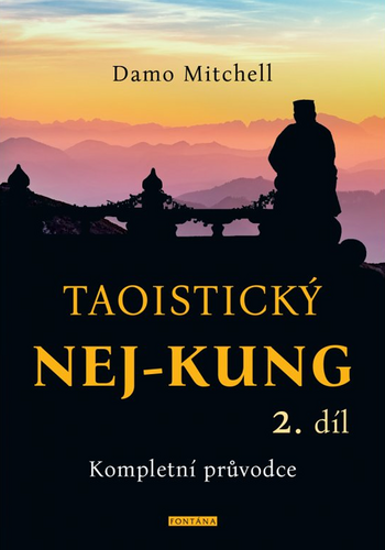 Taoistický NEJ-KUNG 2.díl - Kompletní průvodce