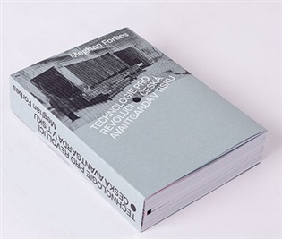 Technologie pro revoluci: Česká avantgarda v tisku