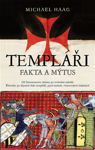 Templáři. Fakta a mýtus