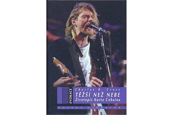 Těžší než nebe: Životopis Curta Cobaina