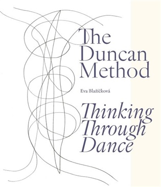 The Duncan Method - Thinking Through Dance