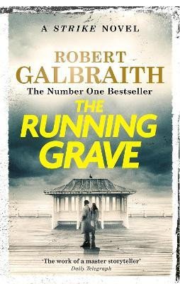 The Running Grave: Cormoran Strike Book 7