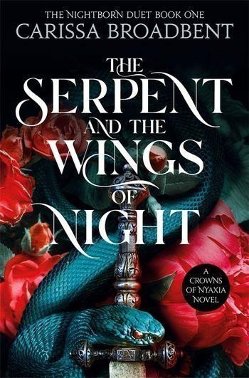 The Serpent and the Wings of Night: The hotly anticipated romantasy sensation - The Hunger Games with vampires