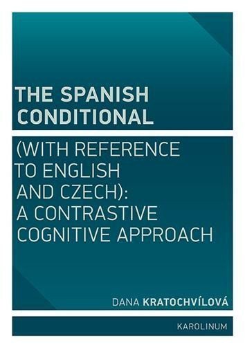 The Spanish Conditional (with Reference to English and Czech)
