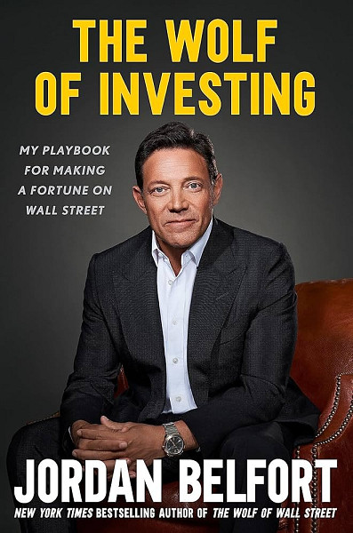 The Wolf of Investing: My Playbook for Making a Fortune on Wall Street