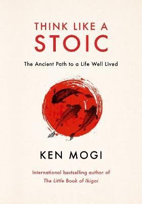 Think Like a Stoic