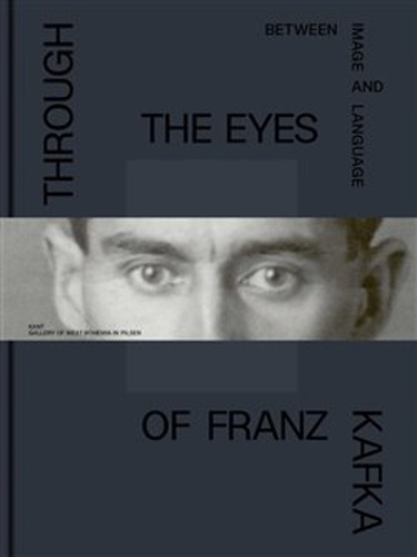 Through the Eyes of Franz Kafka