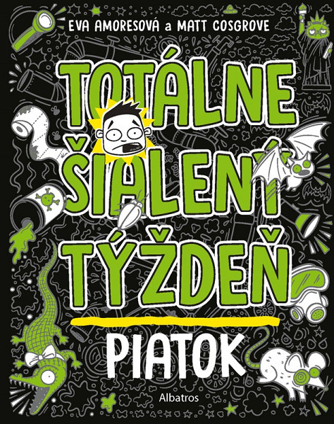 Totálne šialený týždeň - Piatok
