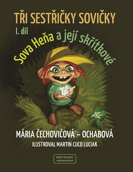 Tři sestřičky sovičky I. díl