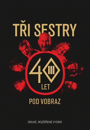 Tři sestry - 40 let pod vobraz