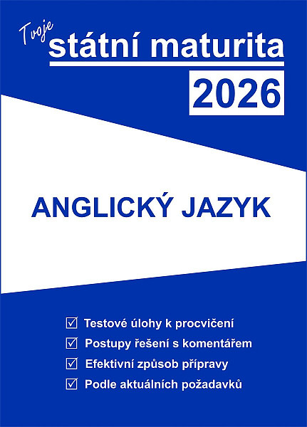 Tvoje státní maturita 2026 - Anglický jazyk