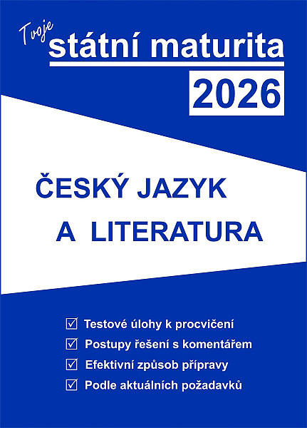 Tvoje státní maturita 2026 - ČJ a literatura