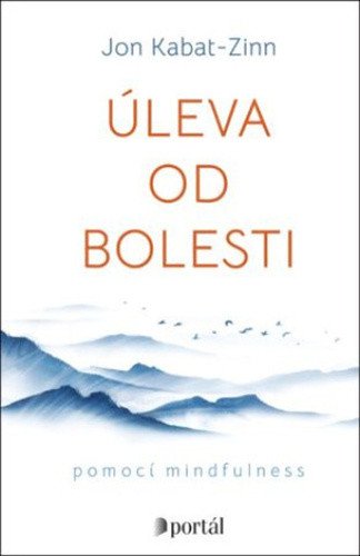 Úleva od bolesti pomocí mindfulness