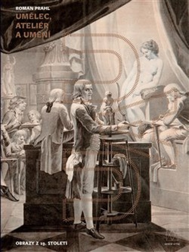 Umělec, ateliér a umění. Obrazy z 19. století