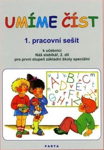 Umíme číst 1. pracovní sešit k učebnici Náš slabikář, 2. díl pro první stupeň základní školy speciální