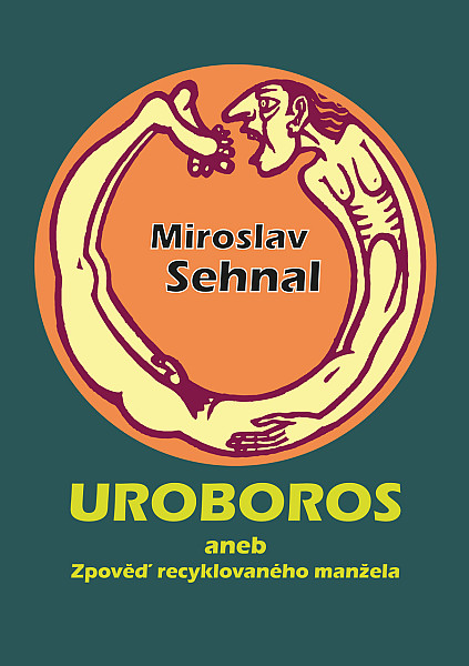 Uroboros aneb Zpověď recyklovaného manžela
