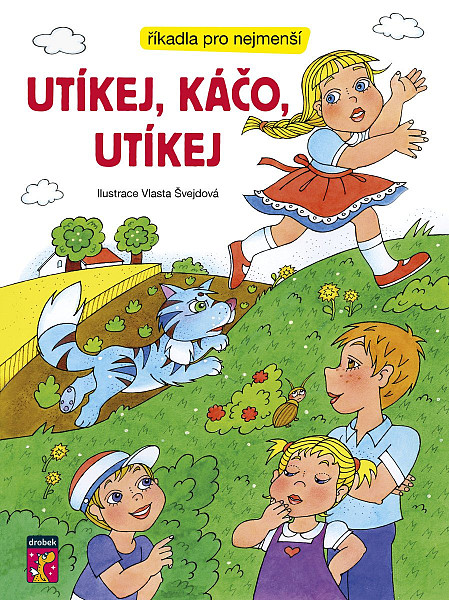 Utíkej, Káčo, utíkej - Říkadla pro nejmenší