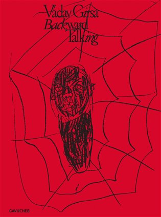 Václav Girsa: Backward Talking