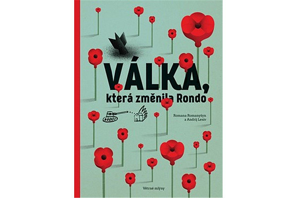 Válka, která změnila Rondo/ ?????, ?? ??????? ?????