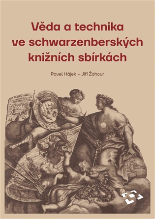 Věda a technika ve schwarzenberských knižních sbírkách