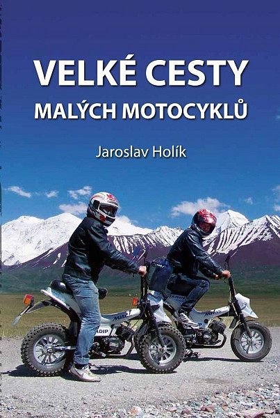 Velké cesty malých motocyklů