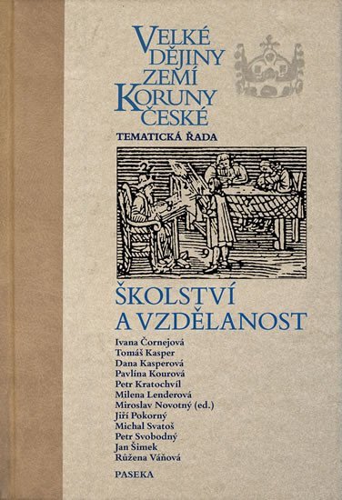 Velké dějiny zemí Koruny české - školství a vzdělanost