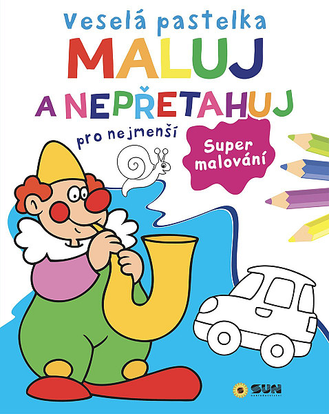 Veselá pastelka Maluj a nepřetahuj pro nejmenší - Supermalování