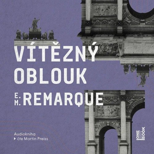 Vítězný oblouk - 2 CDmp3 (Čte Martin Preiss)