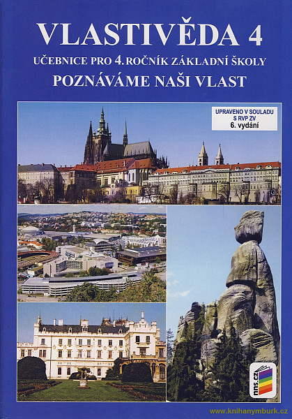 Vlastivěda 4 - učebnice pro 4. ročník ZŠ Poznáváme naši vlast