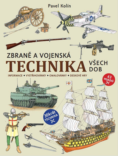 Vojáčci: Zbraně a vojenská technika všech dob