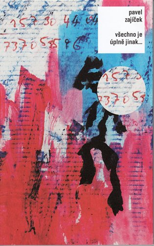 Všechno je úplně jinak...