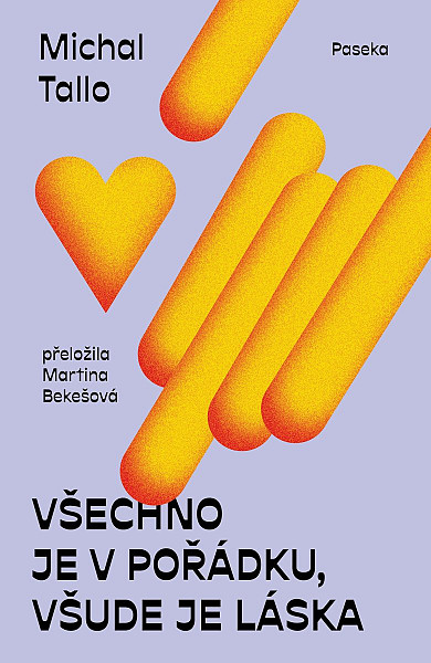 Všechno je v pořádku, všude je láska