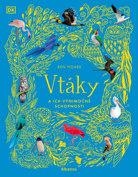 Vtáky a ich výnimočné schopnosti
