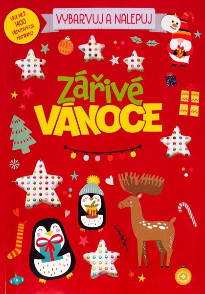 Vybarvuj a nalepuj Zářivé Vánoce Více než 1400 třpytivých kamínků