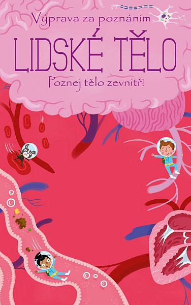 Výprava za poznáním: Lidské tělo
