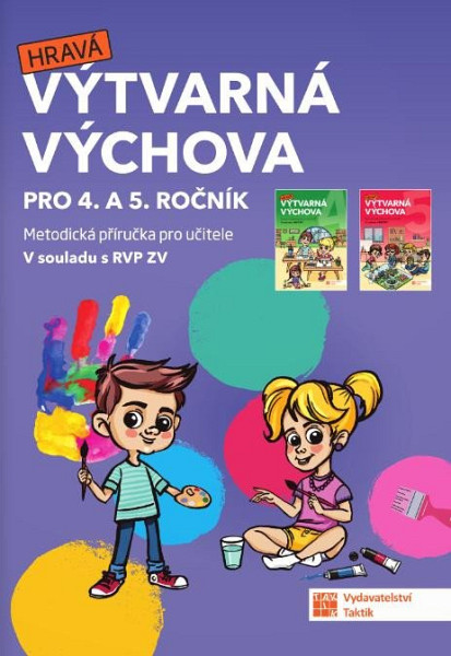 Výtvarná výchova pro 4. a 5. ročník - metodická příručka
