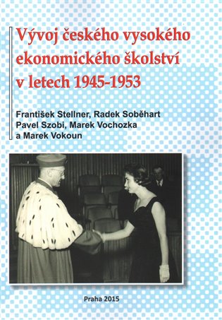 Vývoj českého vysokého ekonomického školství v letech 1945-1953