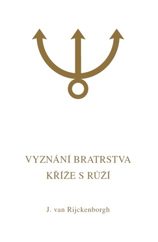 Vyznání Bratrstva Kříže s Růží