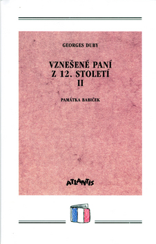 Vznešené paní z 12. století II.