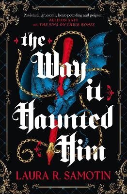Way It Haunted Him